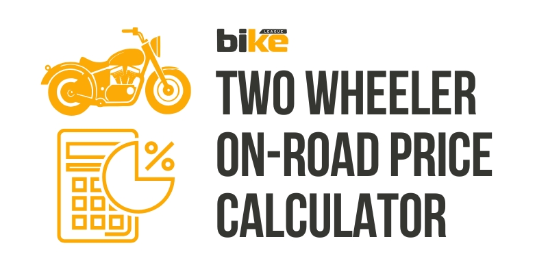 Bike On-road Price calculator in India