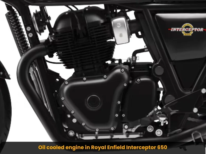Oil cooled engine in Royal Enfield Interceptor 650